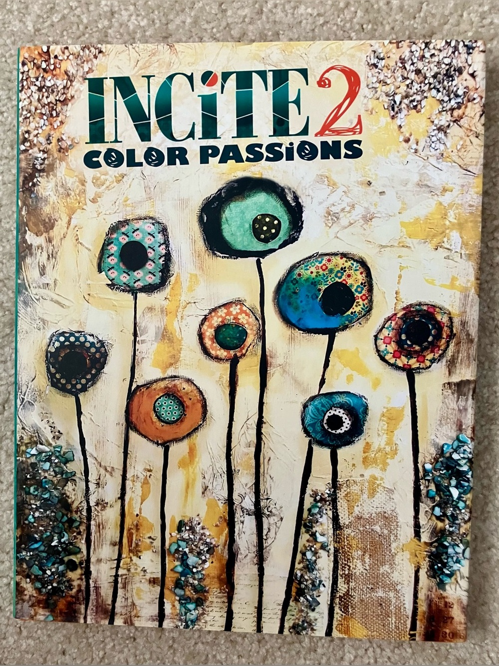 Incite 2 Color Passions Hardcover Mixed Media Art Instruction